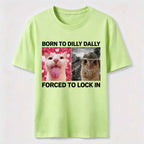 Born to Dilly Dally Cat Classic T-Shirt