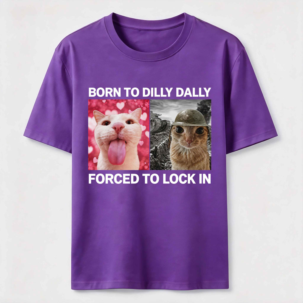 Born to Dilly Dally Cat Classic T-Shirt