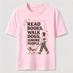 Read Books Walk Dogs Classic T-Shirt