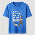 Read Books Walk Dogs Classic T-Shirt