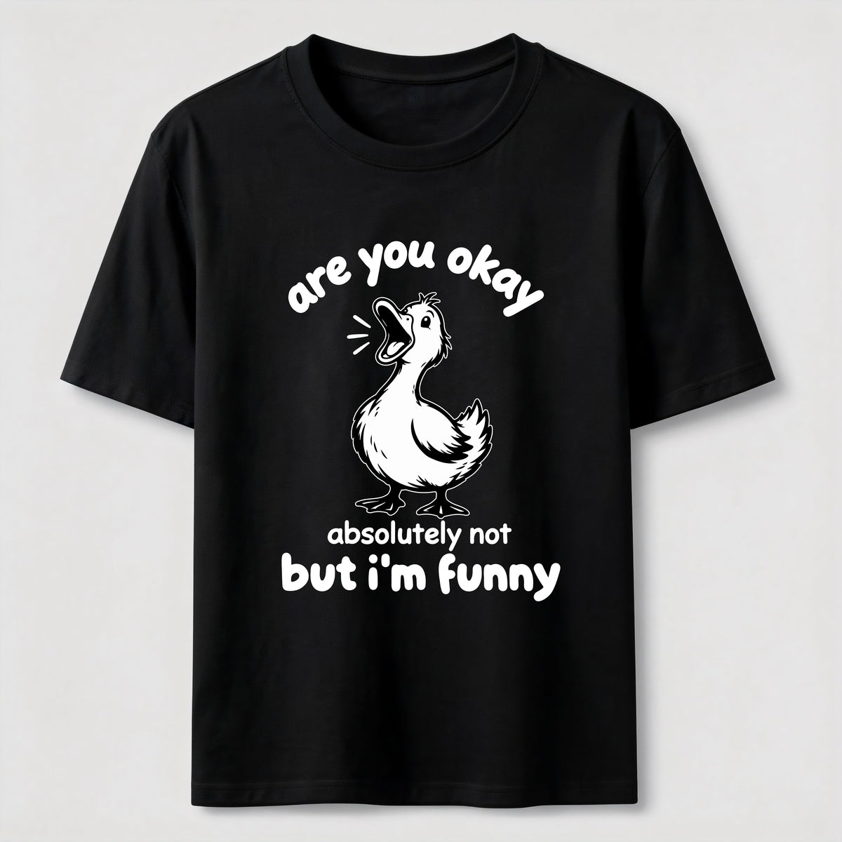 Absolutely Not Funny Duck Classic T-Shirt