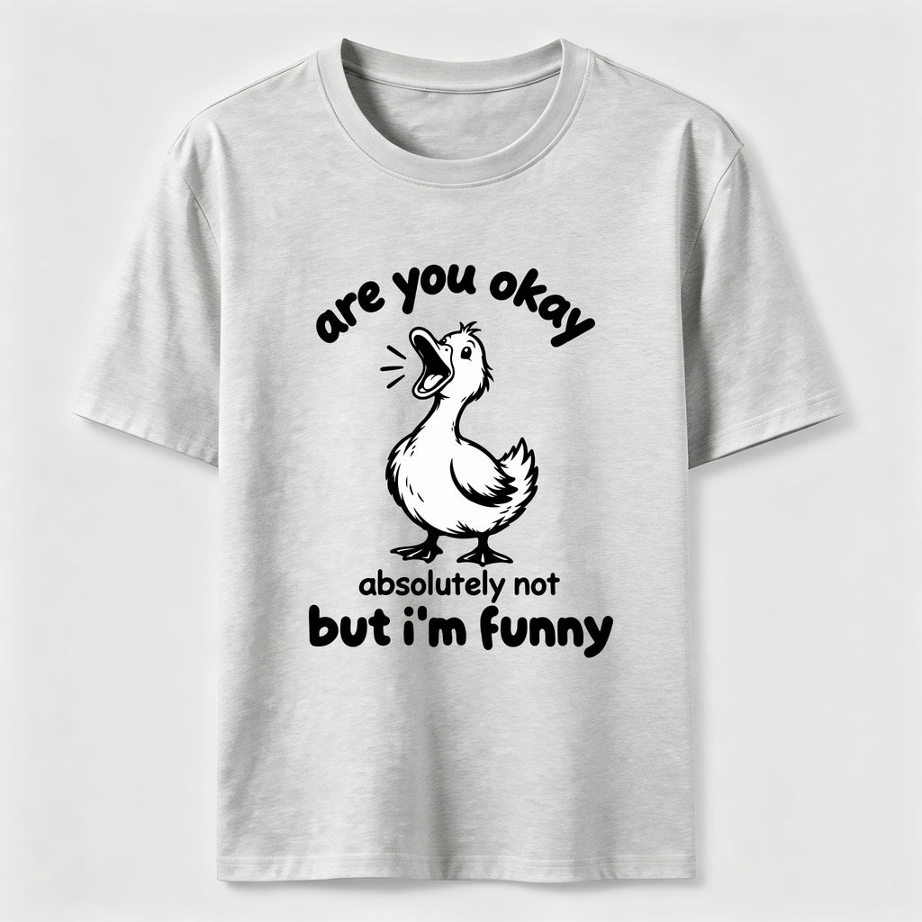 Absolutely Not Funny Duck Classic T-Shirt