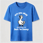 Absolutely Not Funny Duck Classic T-Shirt