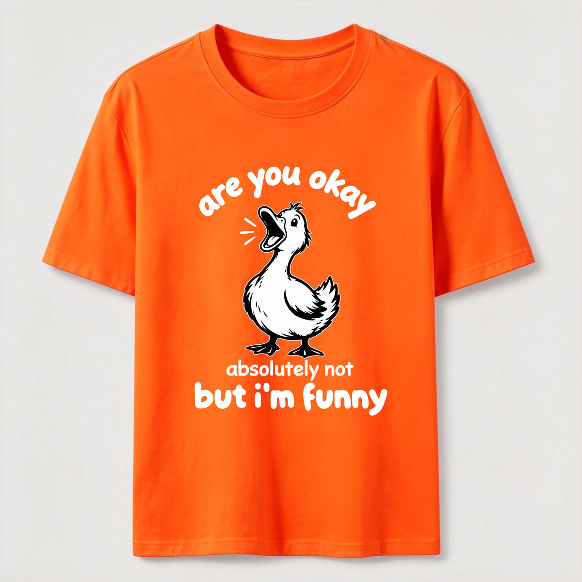 Absolutely Not Funny Duck Classic T-Shirt