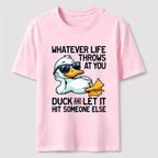 Whatever Life Throws Duck Classic T-Shirt