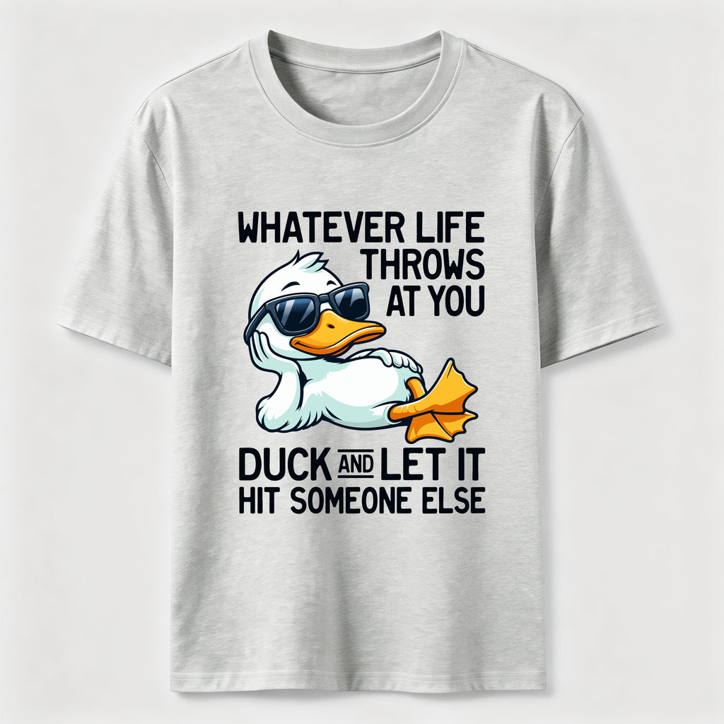 Whatever Life Throws Duck Classic T-Shirt