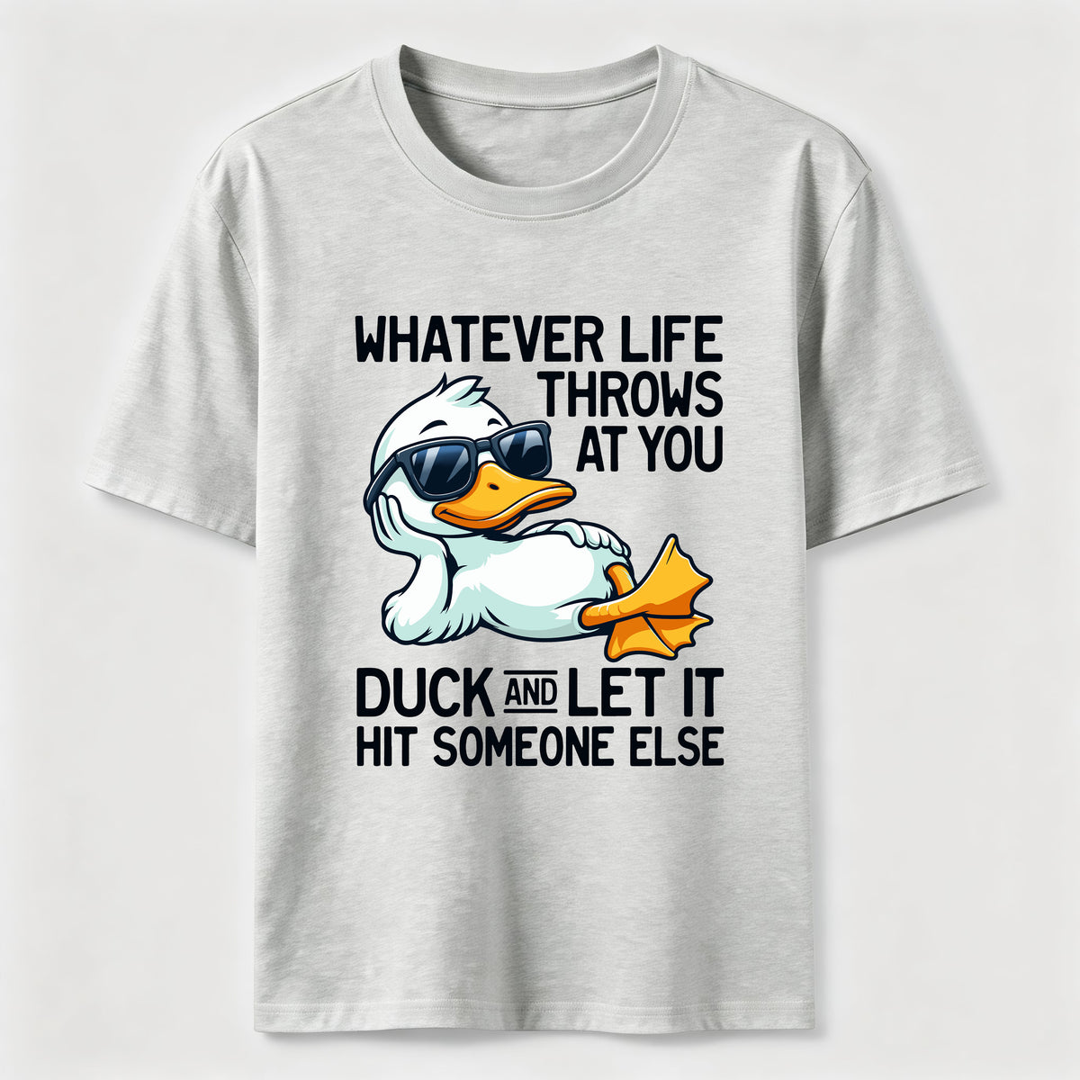 Whatever Life Throws Duck Classic T-Shirt