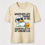 Whatever Life Throws Duck Classic T-Shirt