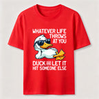 Whatever Life Throws Duck Classic T-Shirt