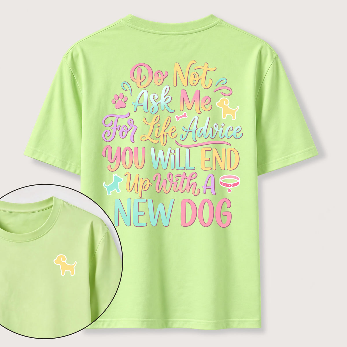Ask Me for Life Advice New Dog Classic T-Shirt (Two Sided Print)