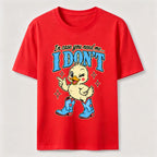 In Case You Need Me Duck Classic T-Shirt