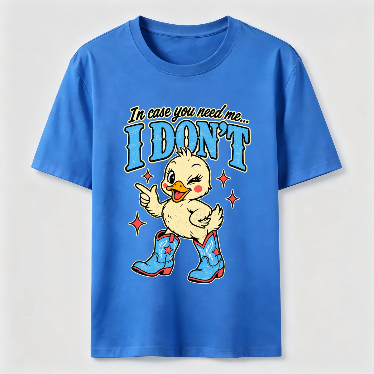 In Case You Need Me Duck Classic T-Shirt