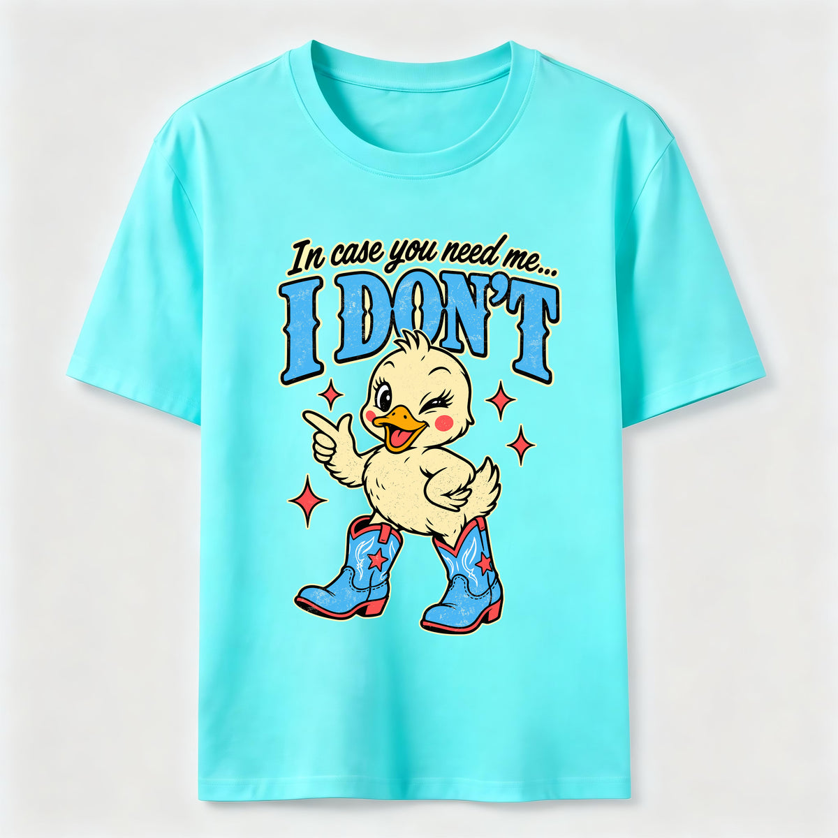 In Case You Need Me Duck Classic T-Shirt