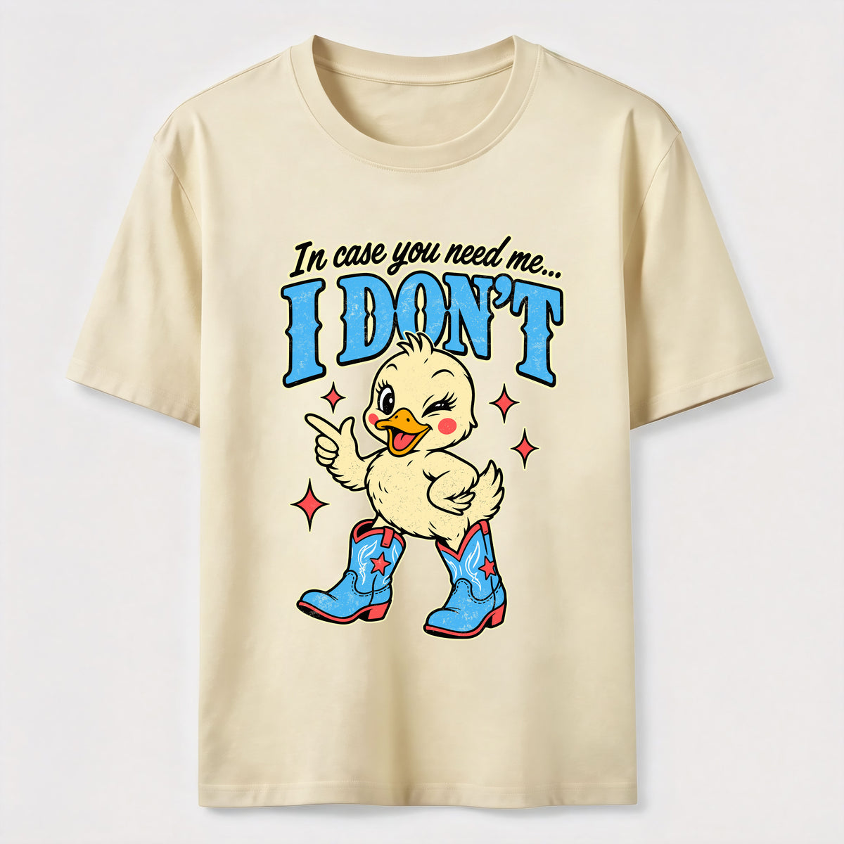 In Case You Need Me Duck Classic T-Shirt