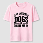 Count Me In Dogs Classic T-Shirt
