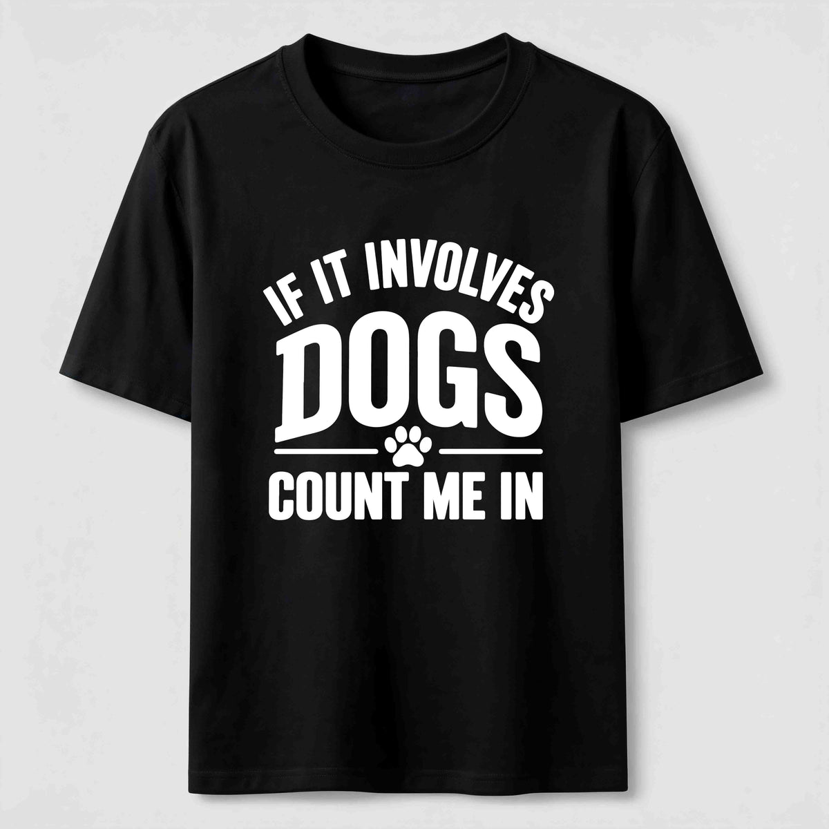 Count Me In Dogs Classic T-Shirt