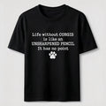 Life Without Corgis Classic T-Shirt