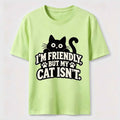Friendly But My Cat Is Not Classic T-Shirt