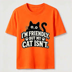 Friendly But My Cat Is Not Classic T-Shirt