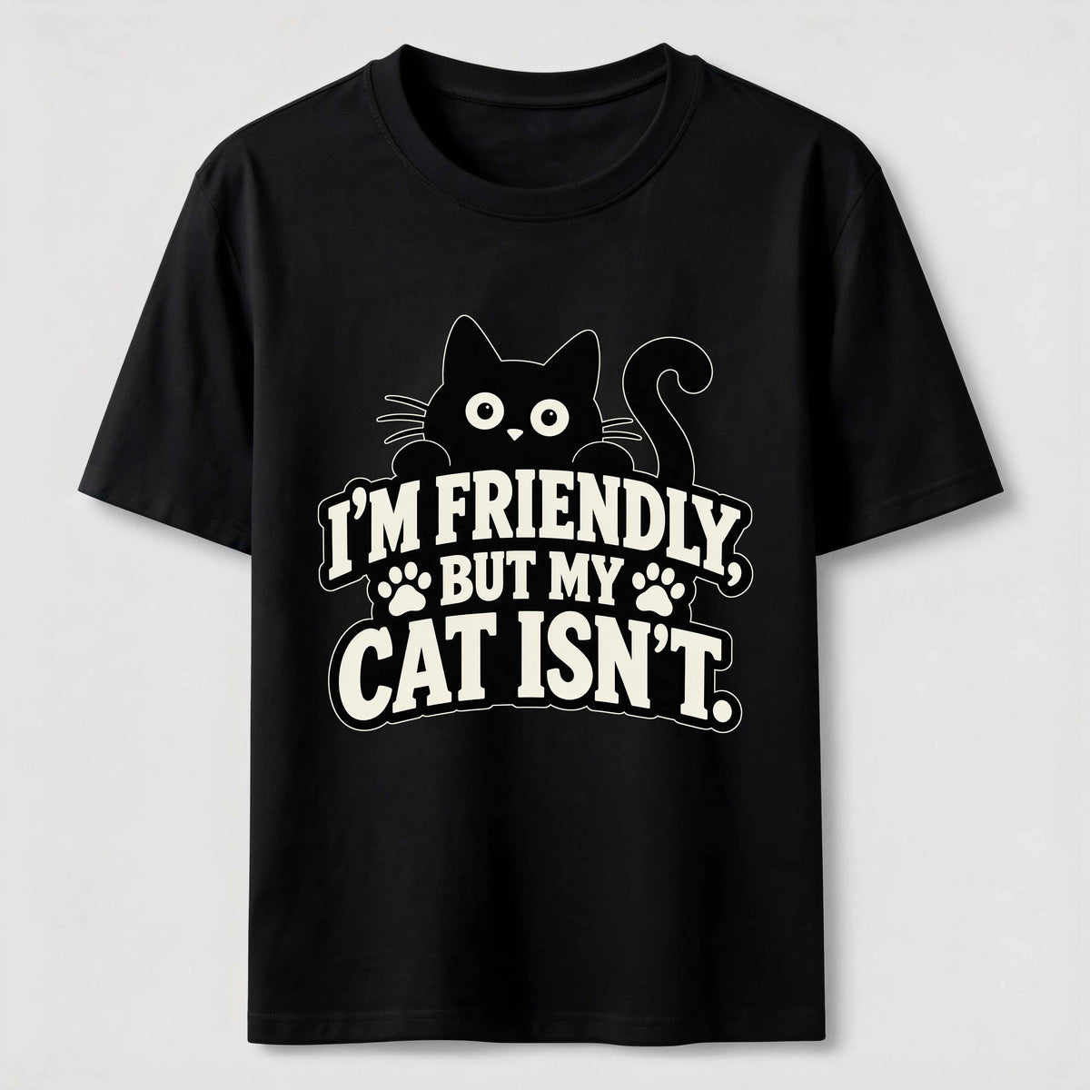 Friendly But My Cat Is Not Classic T-Shirt