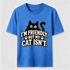Friendly But My Cat Is Not Classic T-Shirt