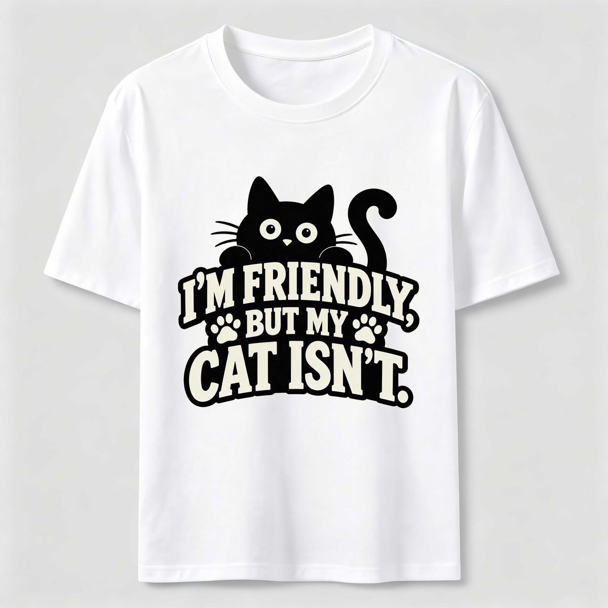 Friendly But My Cat Is Not Classic T-Shirt
