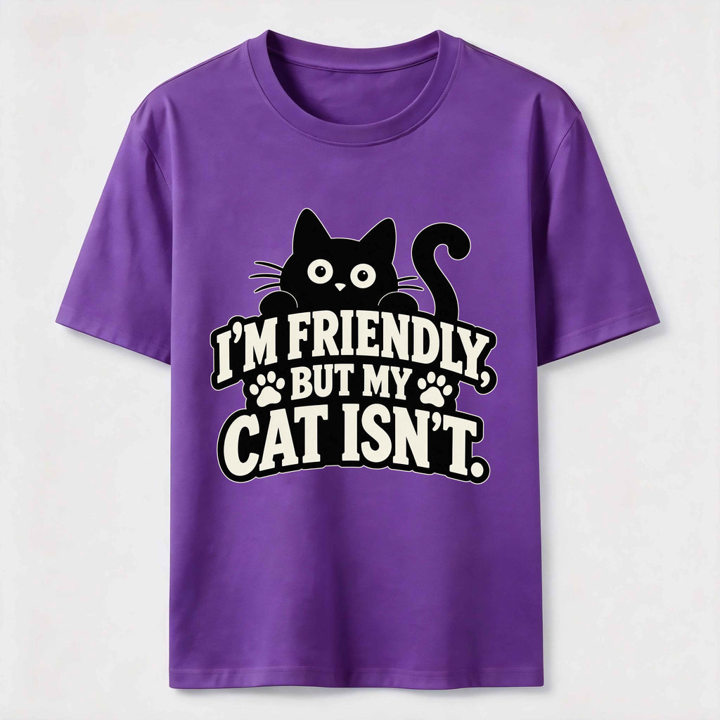 Friendly But My Cat Is Not Classic T-Shirt