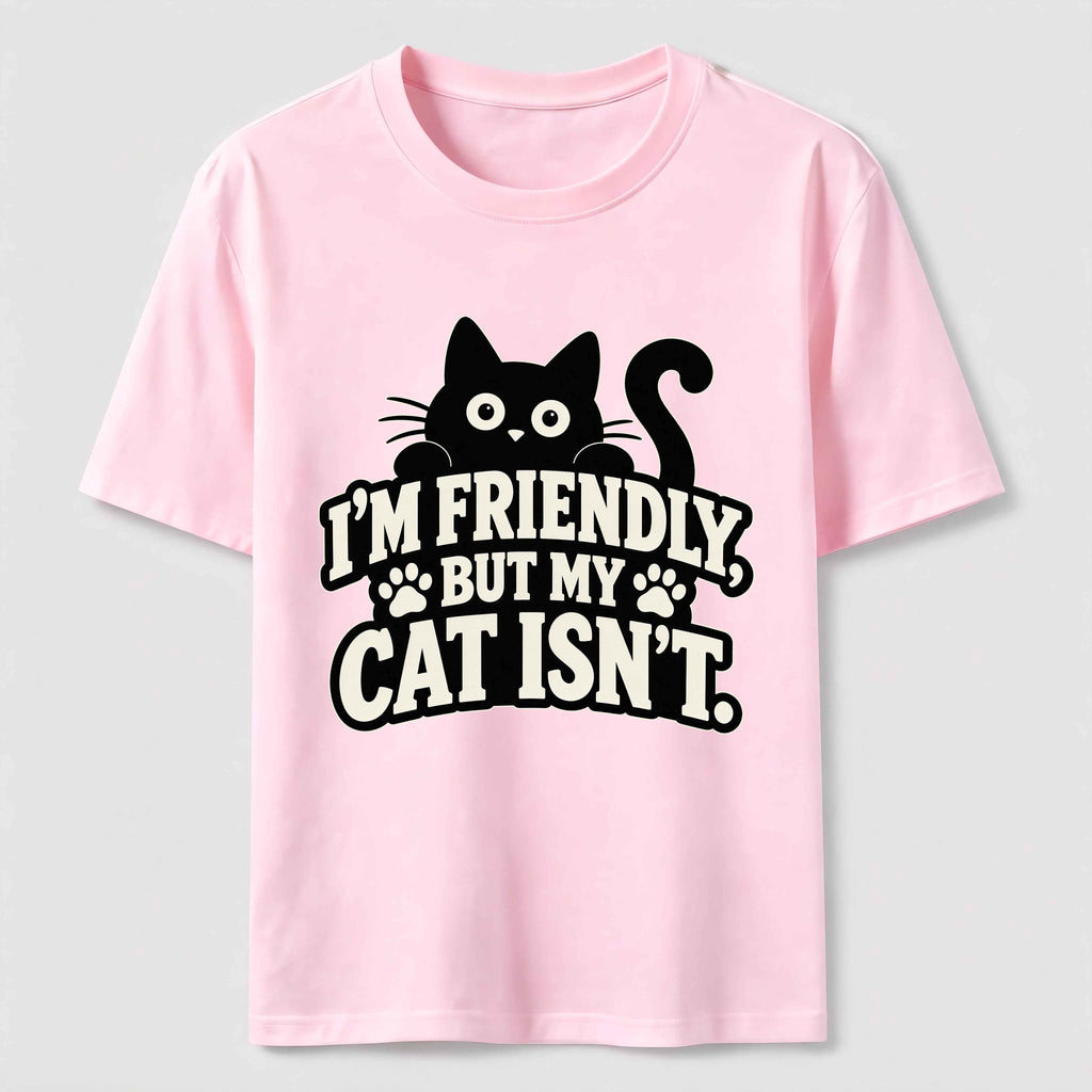 Friendly But My Cat Is Not Classic T-Shirt