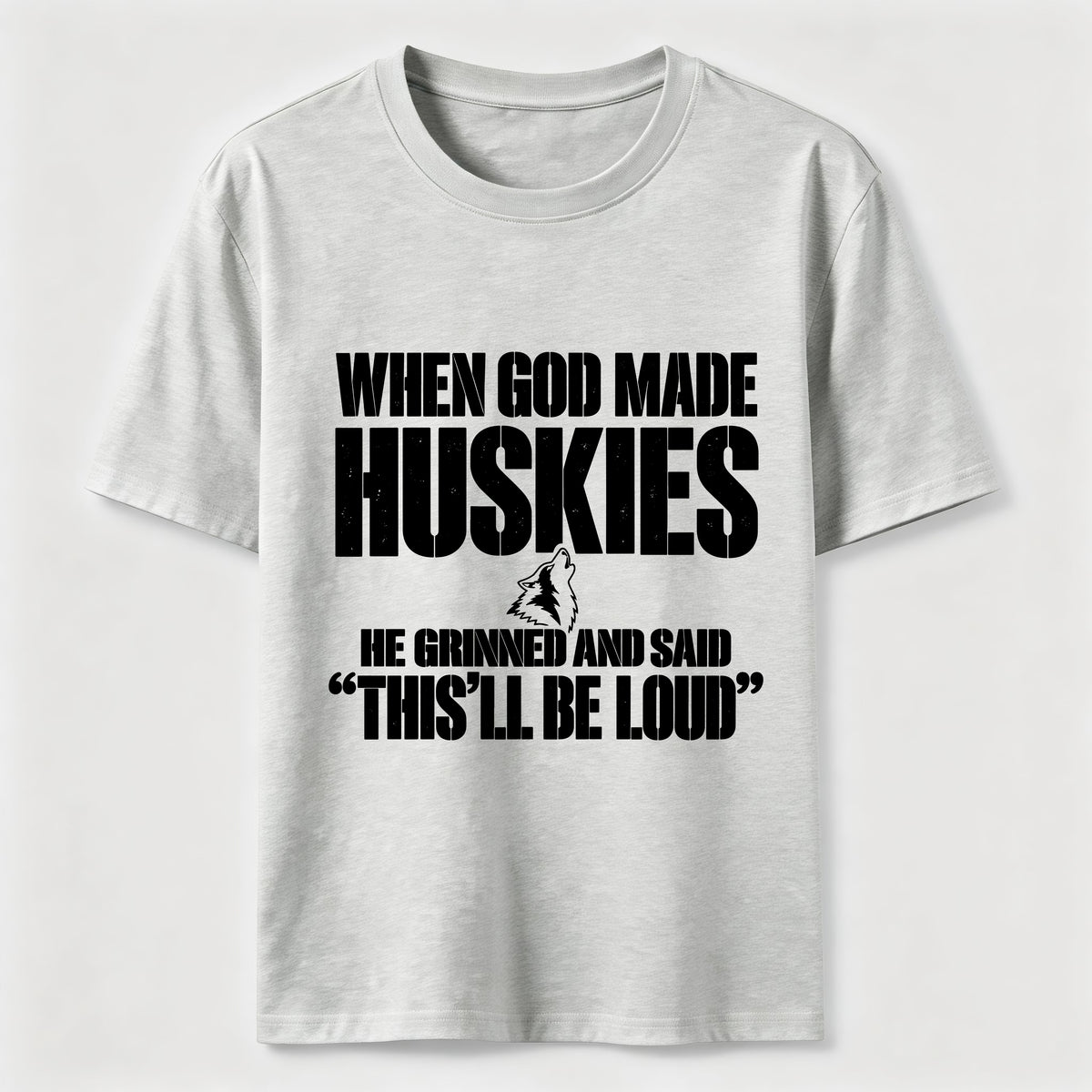 Huskies Will Be Loud Classic T-Shirt