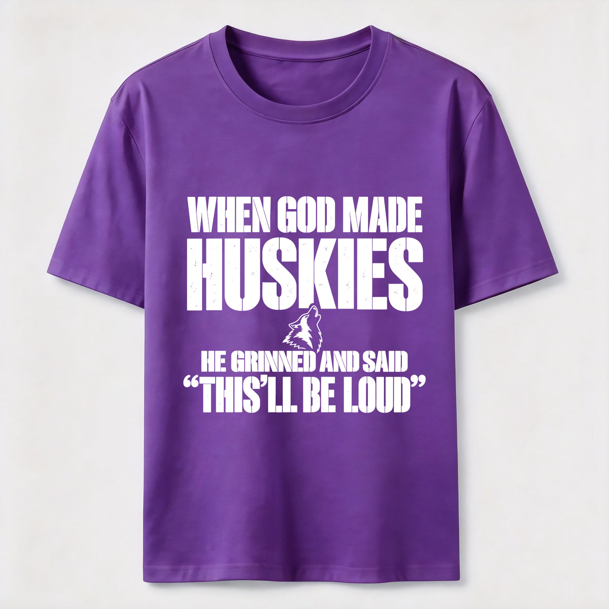 Huskies Will Be Loud Classic T-Shirt
