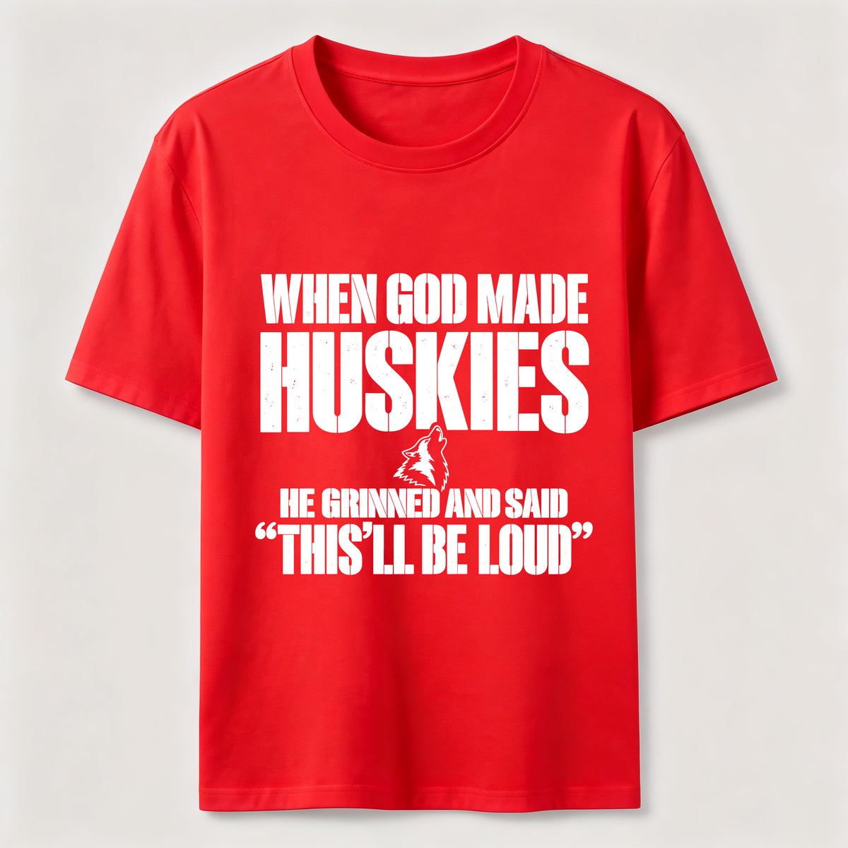 Huskies Will Be Loud Classic T-Shirt