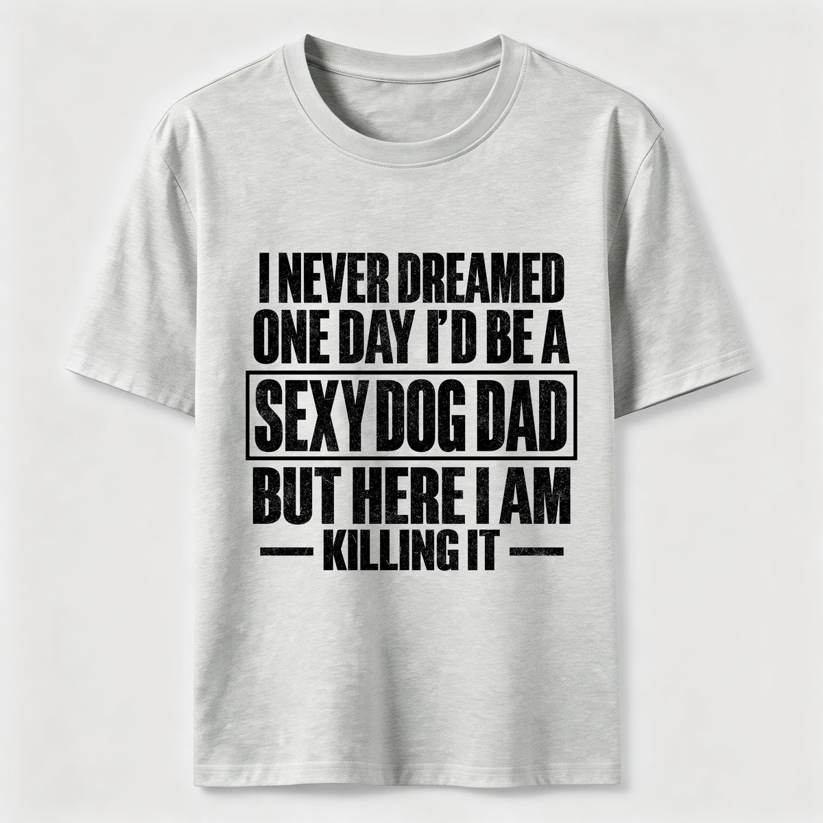 Sexy Dog Dad Classic T-Shirt