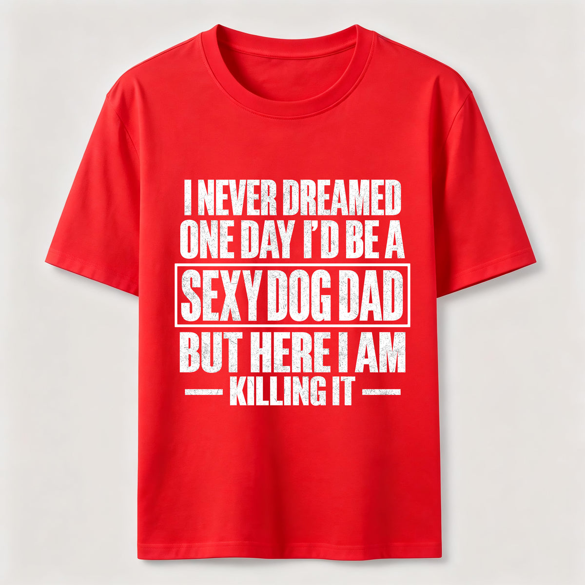 Sexy Dog Dad Classic T-Shirt
