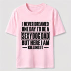 Sexy Dog Dad Classic T-Shirt