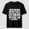 Sexy Dog Dad Classic T-Shirt