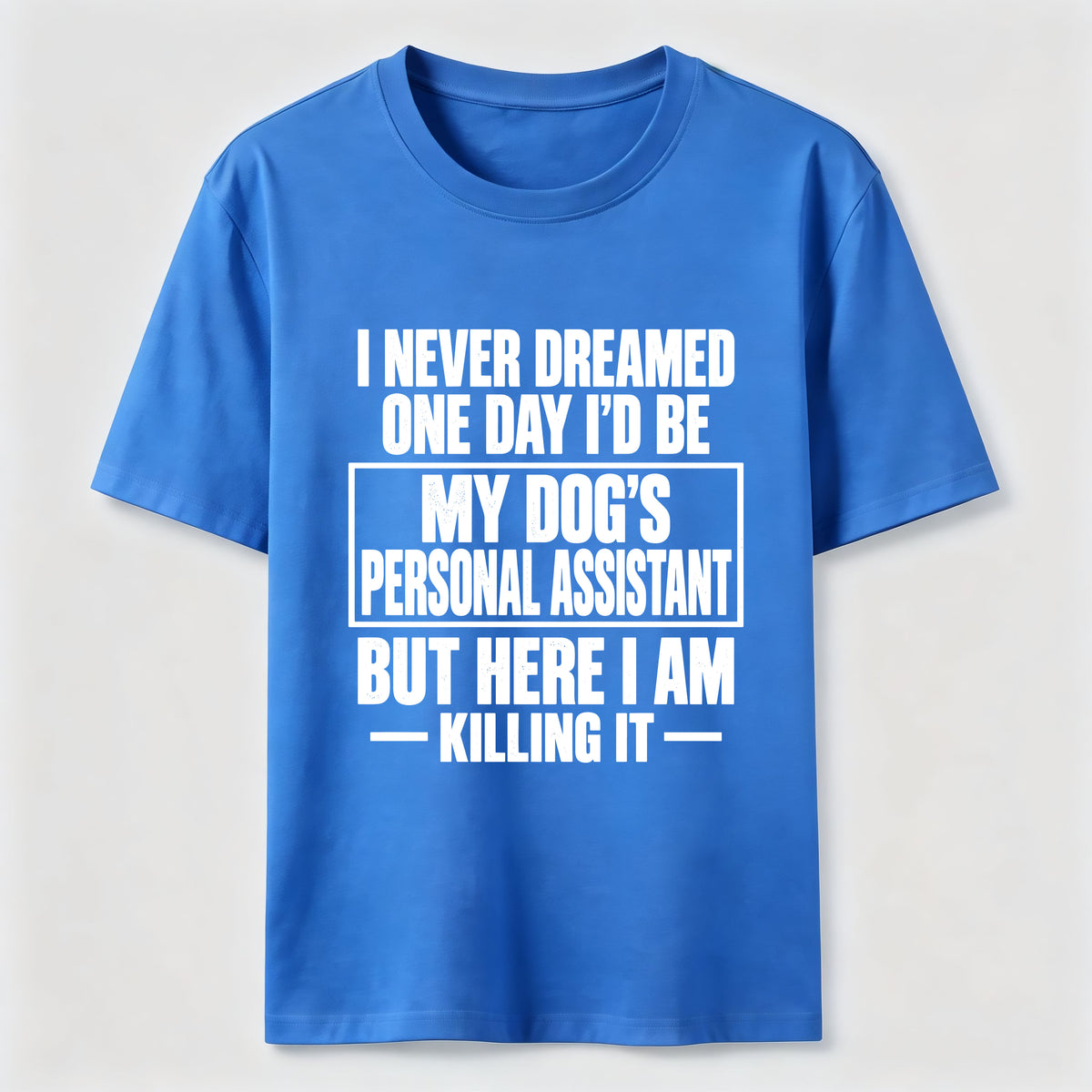 Personal Assistant To My Dogs Classic T-Shirt