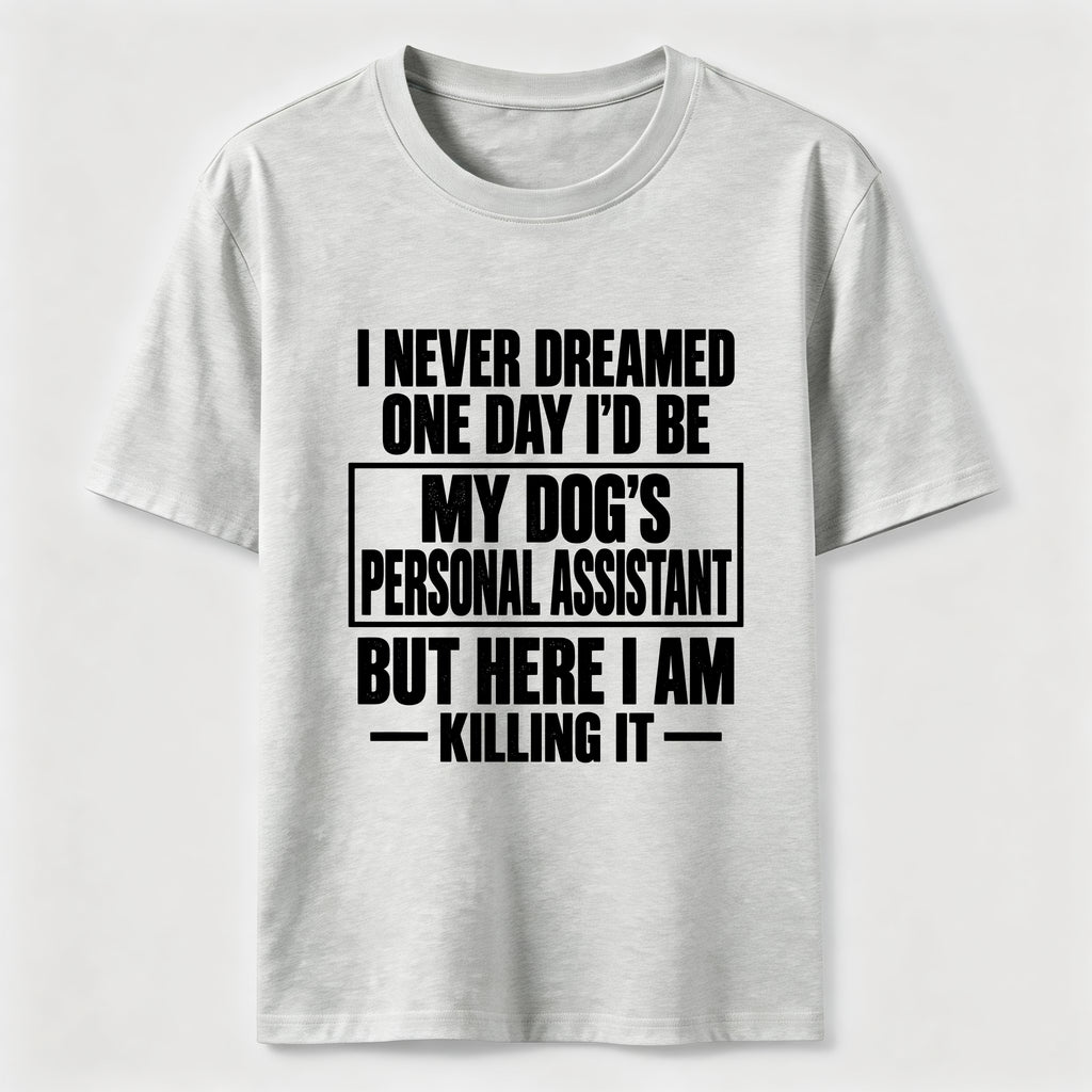 Personal Assistant To My Dogs Classic T-Shirt