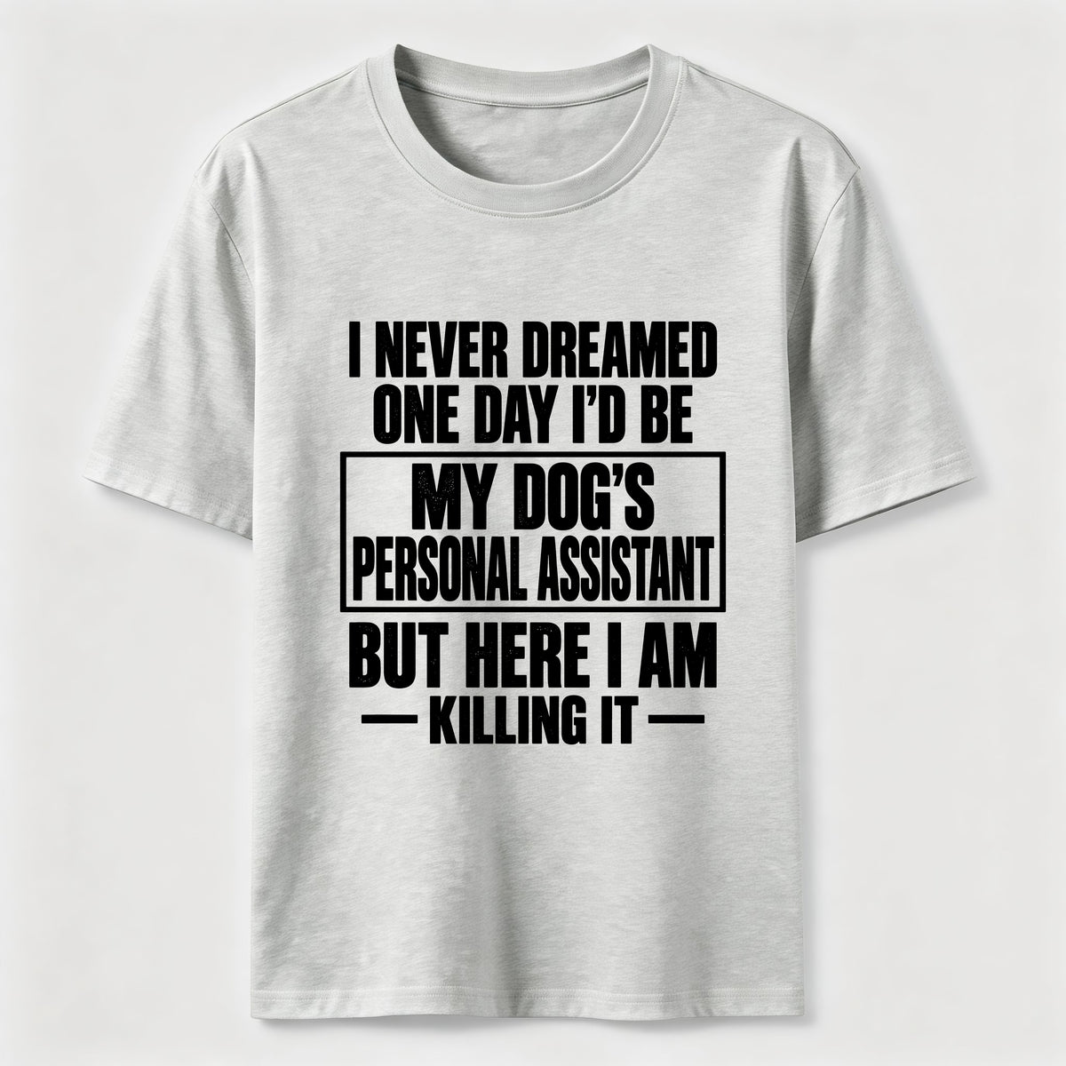 Personal Assistant To My Dogs Classic T-Shirt