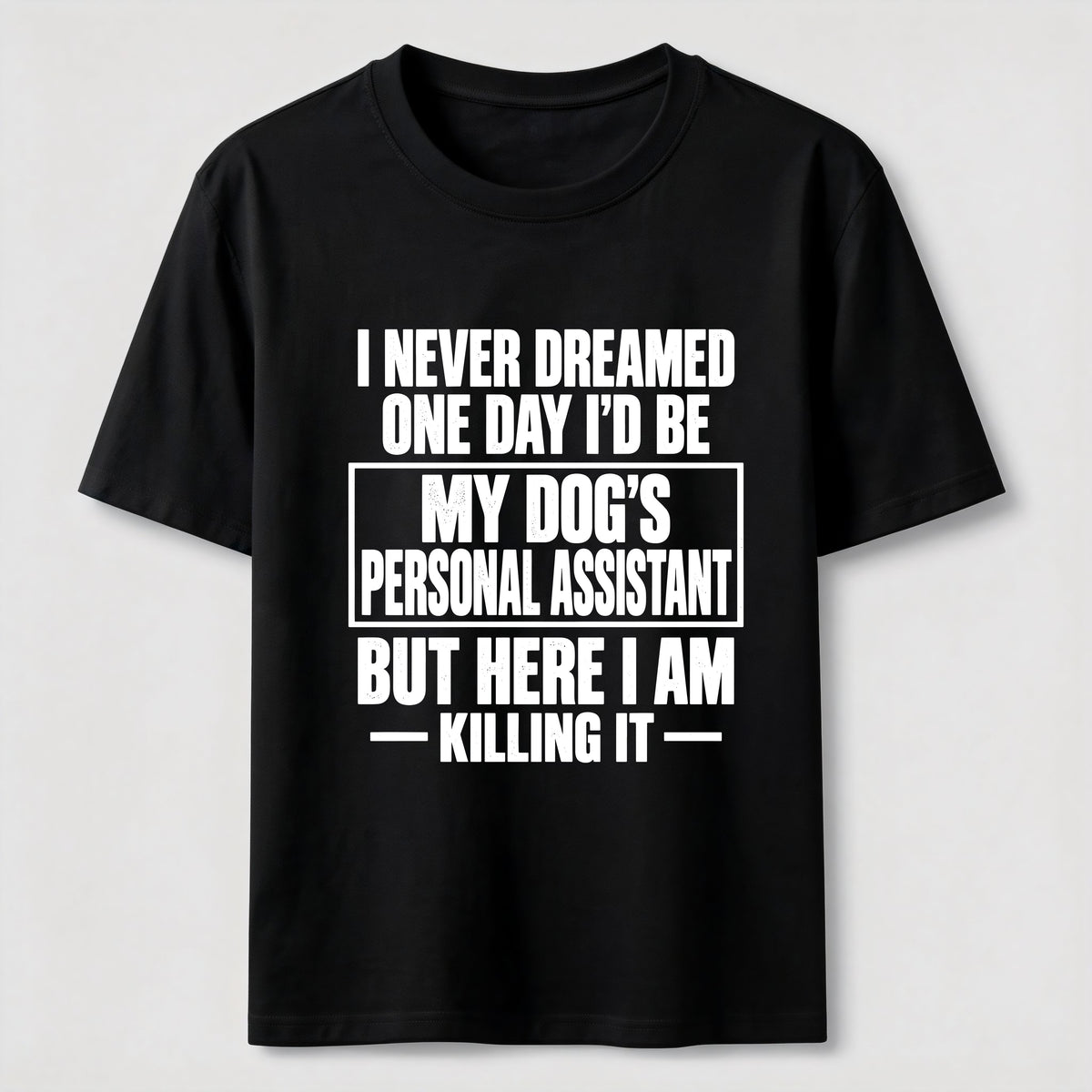 Personal Assistant To My Dogs Classic T-Shirt