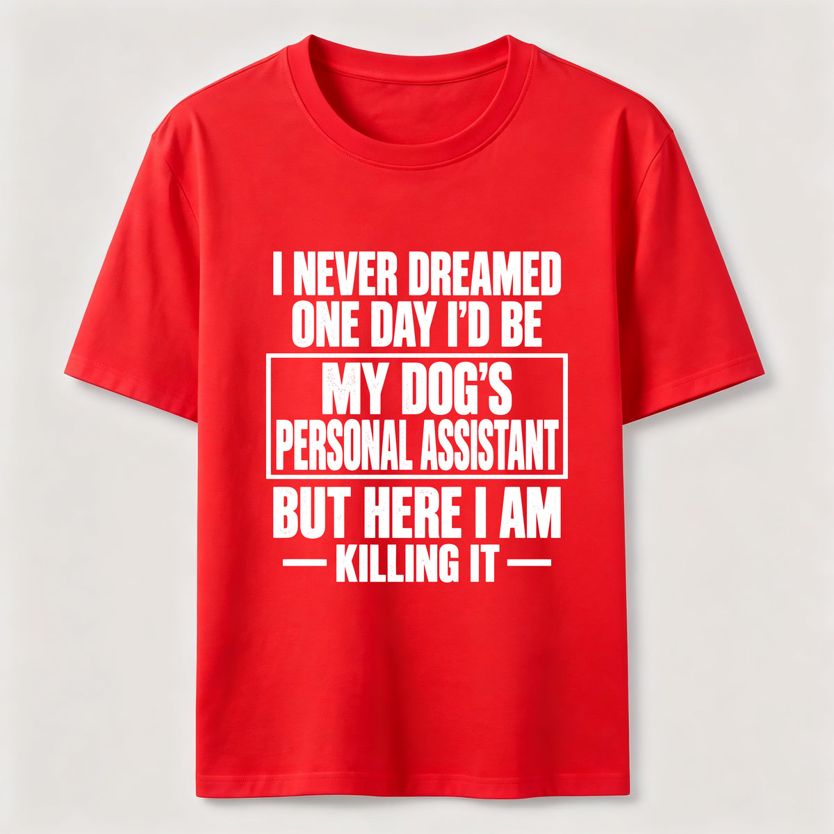 Personal Assistant To My Dogs Classic T-Shirt