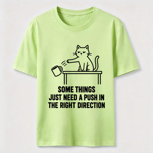 A Push In The Right Direction Classic T-Shirt