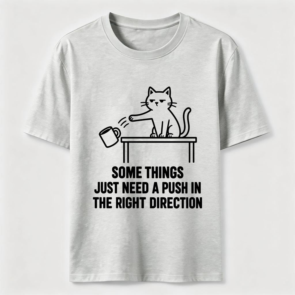 A Push In The Right Direction Classic T-Shirt