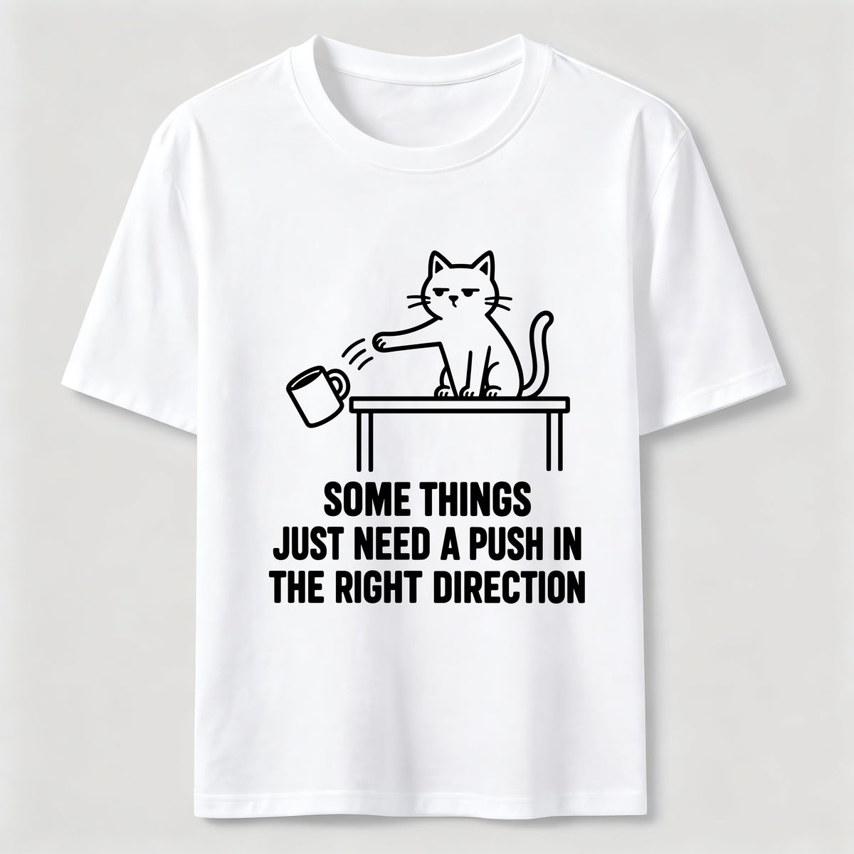 A Push In The Right Direction Classic T-Shirt