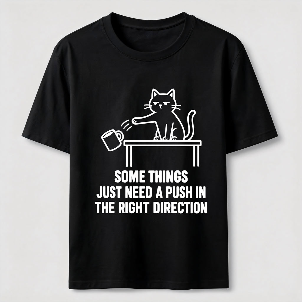 A Push In The Right Direction Classic T-Shirt
