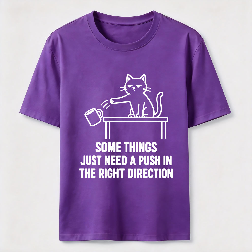 A Push In The Right Direction Classic T-Shirt