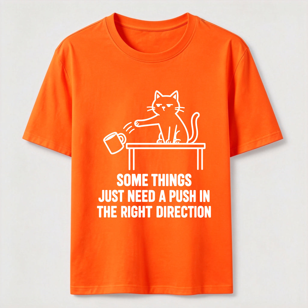A Push In The Right Direction Classic T-Shirt