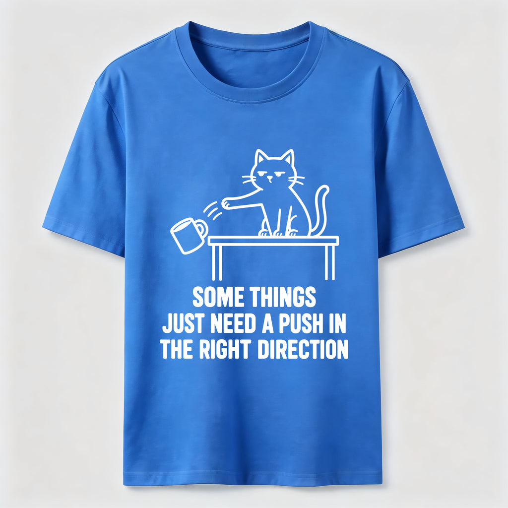 A Push In The Right Direction Classic T-Shirt