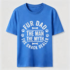 The Legend of the Fur-Dad Classic T-Shirt