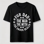 The Legend of the Fur-Dad Classic T-Shirt