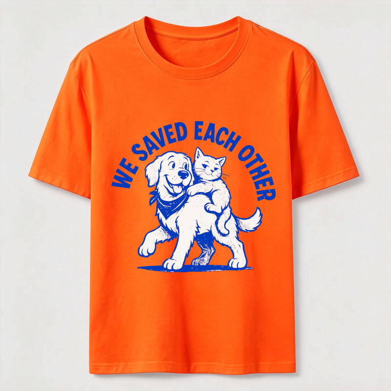 We Saved Each Other Classic T-Shirt
